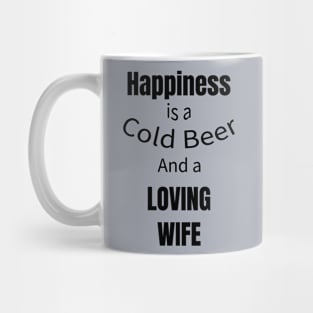 Happiness is a cool beer Mug